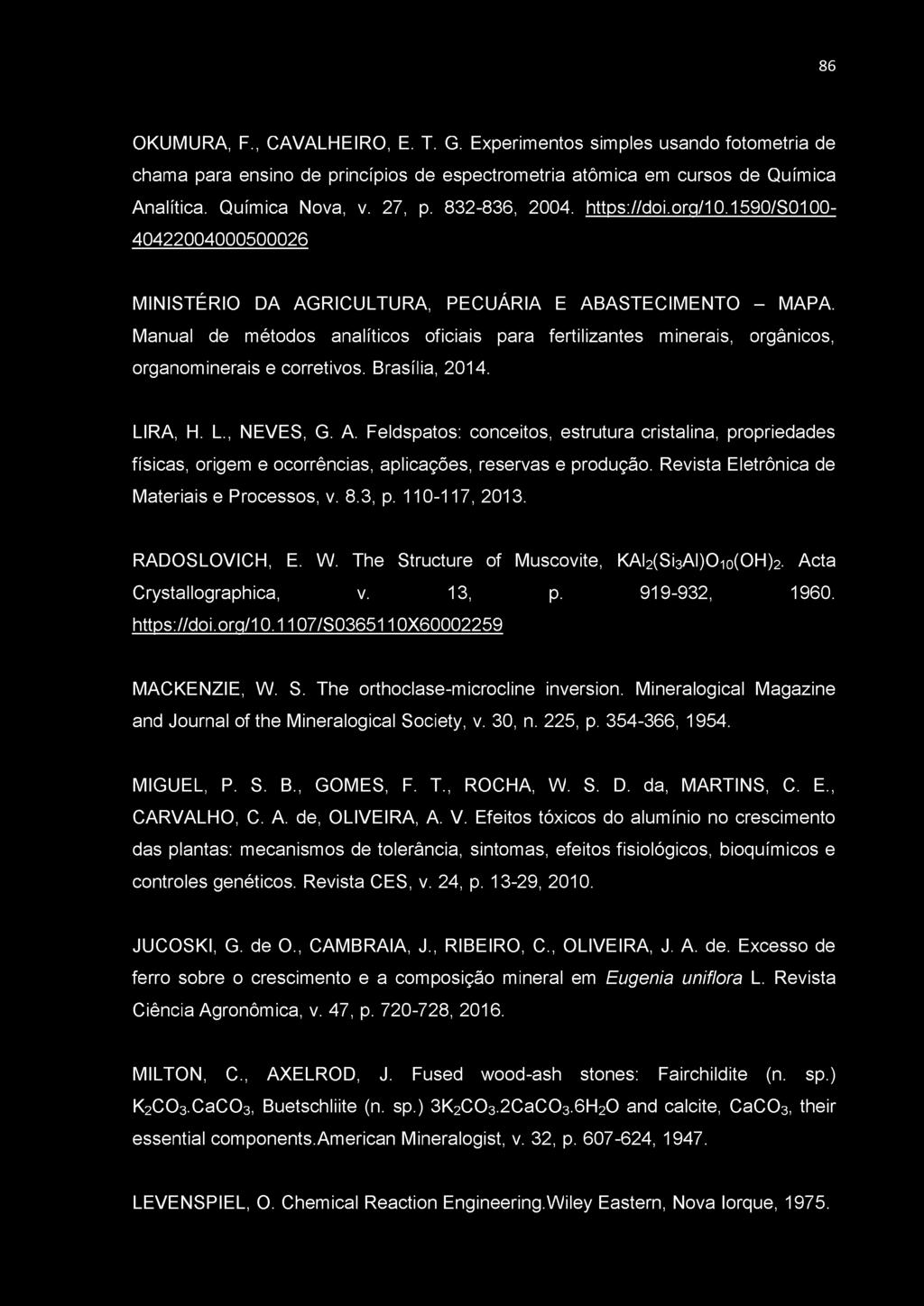 Manual de métodos analíticos oficiais para fertilizantes minerais, orgânicos, organominerais e corretivos. Brasília, 2014. LIRA, H. L., NEVES, G. A.