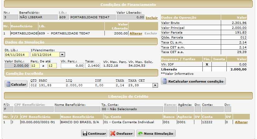 O sistema traz preenchido o histórico financeiro de portabilidade (609 PORTABILIDADE TED47).