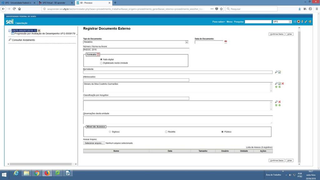 12.5- Formato => Nato-digital (não requer assinatura e nem autenticação) Nato-digital => são todos os documentos produzidos originariamente em meio eletrônico ou recebidos em PDF por e-mail.