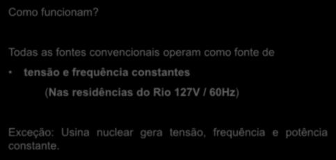 Redes Convencionais Como funcionam?