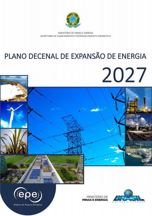 PLANO DECENAL DE EXPANSÃO DE ENERGIA -PDE 2027 Estudos integrados para 10 anos Expansão da geração com caráter indicativo http://www.epe.gov.