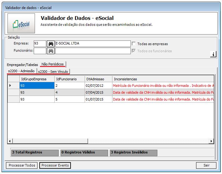 i) A reprcessar a validaçã, s dads que fram ajustads serã apresentads cm validads. Indicand que estã prnts para a geraçã ds events. j) Na aba Nã periódics, estarã dispstas as abas s2200 e s2300.