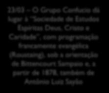 Sociedade de Estudos Espiríticos Grupo Confúcio, 1ª.