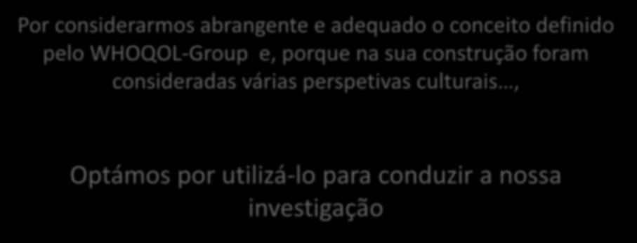 construção foram consideradas várias perspetivas