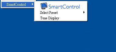Preset (Predefinições de fábrica) pode também ser acedida através do menu pendente. Tune Display (Ajustar ecrã) - Abre o painel de controlo do SmartControl Lite.