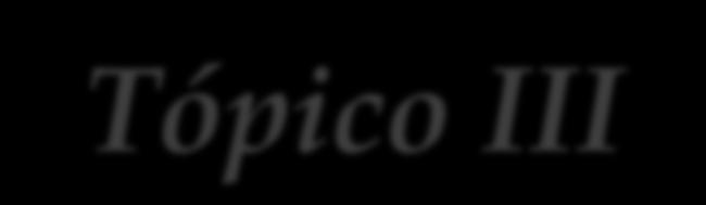 Tópico III III. Modelos atômicos, as primeiras regras de quantização e o caráter dual da matéria: partícula-onda.