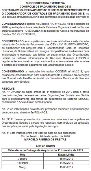 Dessa forma, o envio dos dados e informações necessários para a elaboração da FCP dos Recursos Humanos pelas Organizações Sociais e pela RIOSAÚDE deve, impreterivelmente, respeitar os prazos