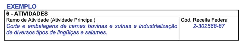 . É importante tentar identificar a maior quantidade possível de características dos produtos fabricados.