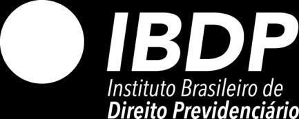 O Instituto Brasileiro de Direito Previdenciário IBDP, associação civil de cunho científico-jurídico e de finalidade sociocultural, sem fins lucrativos, apartidária, promove o VII Concurso Nacional