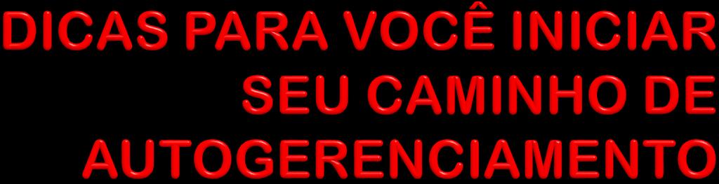 Sugiro que você imprima o material que lhe será entregue, será seu Diário de Autogerenciamento, ele tem um formato que você