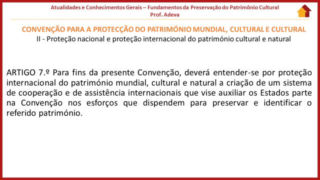 Já o próximo tratado proposto pelo teu edital é a Convenção para a Salvaguarda do Patrimônio Cultural Imaterial e para tanto fiz os seguintes apontamentos pra ti: Este tratado busca proteger,