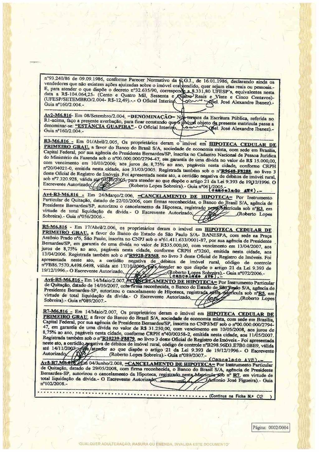 fls. 58 Este documento é cópia do original, assinado digitalmente por LEANDRO DE JESUS IMPERADOR e Tribunal de Justica do Estado de Sao Paulo, protocolado em 04/04/2017 às 12:48, sob o