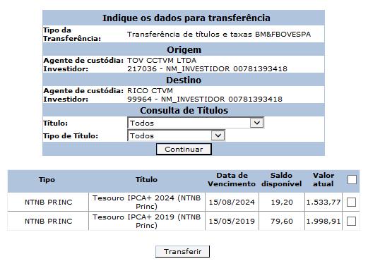 5. Caso o investidor não tenha títulos suficientes para realizar a transferência, aparecerá a mensagem: "Saldo não disponível para transferência!". 6.