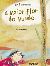 A Maior Flor do Mundo Atelier de promoção da leitura 1.º e 2.º Ciclos 4.