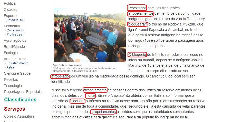 índios. É possível destacar as seguintes figuras: /revoltados/ /bloquearam/ /bloqueio/ /atropelamento/ /morte/ /bloquear/.