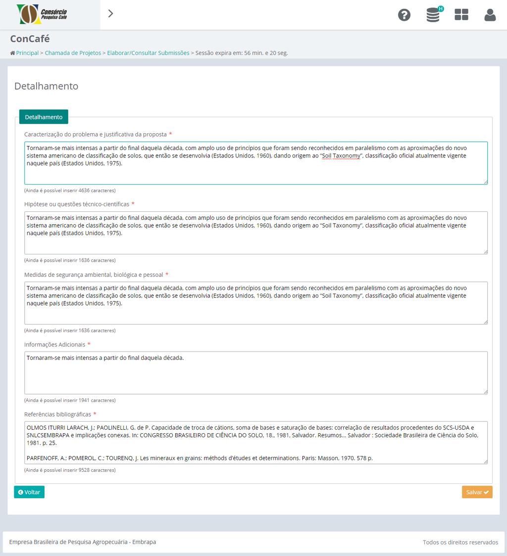 Concafé - Manual do Usuário e Dúvidas Frequentes 21 4.5. Detalhamento Os campos apresentados neste módulo de detalhamento são selecionados nas regras da submissão.