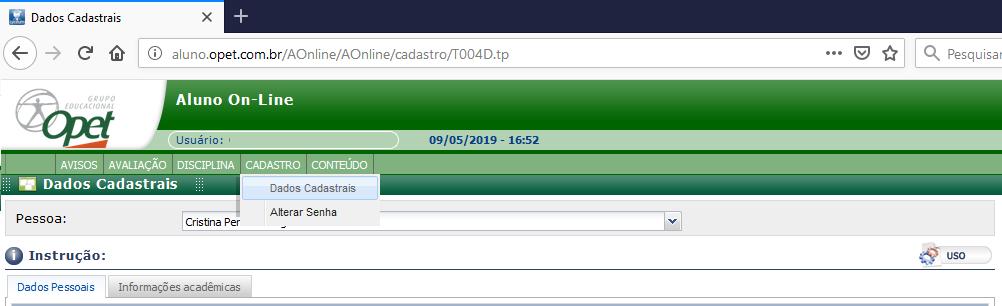 5.2 ALTERAR MEU DADOS PESSOAIS NO SISTEMA ACADÊMICO ALUNO ONLINE Acesse Sistema Acadêmico Lyceum Aluno Online, clique em CADASTRO e em DADOS CADASTRAIS.