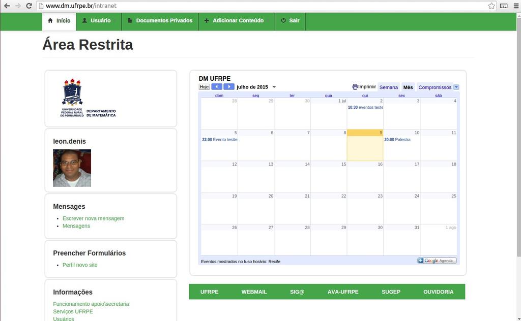 Área Restrita Há alguns meses atrás a diretoria do NTI-UFRPE solicitou a direção do departamento a migração do site do Departamento de Matemática para nova plataforma de gerenciamento de conteúdo,