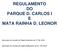 REGULAMENTO DO PARQUE D. CARLOS I E MATA RAINHA D. LEONOR. Aprovado em reunião do Órgão Executivo de 17/ 06 /2016