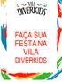 FAÇA SUA FESTA NA VILA DIVERKIDS