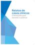 Relatos de casos clínicos. Orientações para escrever e publicar