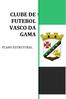 CLUBE DE FUTEBOL VASCO DA GAMA PLANO ESTRUTURAL
