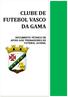 CLUBE DE FUTEBOL VASCO DA GAMA DOCUMENTO TÉCNICO DE APOIO AOS TREINADORES DO FUTEBOL JUVENIL