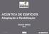 ACÚSTICA DE EDIFÍCIOS Adaptação e Reabilitação