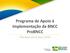 Programa de Apoio à Implementação da BNCC ProBNCC. Planejamento para 2019
