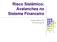 Risco Sistêmico: Avalanches no Sistema Financeiro. Análise de Risco (15) R.Vicente mpmmf