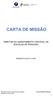 CARTA DE MISSÃO DIRETOR DO AGRUPAMENTO VERTICAL DE ESCOLAS DE FRAGOSO. MANDATO de 2017 a Mandato de 2017 a