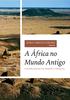 A ÁFRICA NO MUNDO ANTIGO POSSIBILIDADES DE ENSINO E PESQUISA