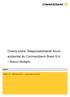 Diretriz sobre Responsabilidade Socioambiental do Commerzbank Brasil S.A. Banco Múltiplo GM-CO. Versão /Outubro/2017 Apenas para uso interno
