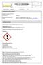 FICHA DE SEGURANÇA. FISPQ No Página 1 de 4. Data da emissão: 05/04/2013 No. da revisão: Identificação do produto e da empresa