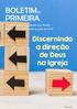 BOLETIM PRIMEIRA. Discernindo a direção de Deus na Igreja. Primeira Igreja Presbiteriana do Recife Recife, 30 de junho a 06 de julho de 2019