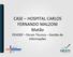 CASE HOSPITAL CARLOS FERNANDO MALZONI Matão FEHOSP Fórum Técnico Gestão de Informações