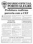 APrefeitura de Porto Alegre manterá e ampliará