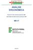 ANÁLISE ERGONÔMICA Portaria N 3.751, de 23 de novembro de Diário Oficial da União de 26 de novembro de 1990 NR-17