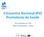 II Encontro Nacional IPSS Promotoras de Saúde. 28 de setembro de 2018 Hotel Cinquentenário Fátima