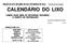 EDIÇÃO DE 2013 (DE ABRIL DE 2013 ATÉ MARÇO DE 2014) REGIÃO DE ECHIGAWA CALENDÁRIO DO LIXO VAMOS USAR BEM OS RECURSOS SEGUINDO O HÁBITO DE SEPARAÇÃO!