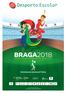 CAMPEONATOS NACIONAIS ESCOLARES DE INICIADOS BRAGA Sejam bem-vindos a mais umas finais nacionais do Desporto Escolar!