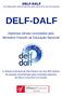 INFORMAÇÕES IMPORTANTES PARA REALISAR SUA INSCRIÇÃO DELF-DALF. Diplomas oficiais concedidos pelo Ministério Francês da Educação Nacional