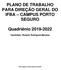 PLANO DE TRABALHO PARA DIREÇÃO GERAL DO IFBA CAMPUS PORTO SEGURO. Quadriênio