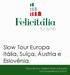 Slow Tour Europa Itália, Suíça, Áustria e Eslovênia