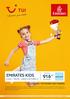 EMIRATES KIDS 8 DIAS / 7 NOITES - JUNHO A OUTUBRO 19 TUI, NÚMERO 1 NO MUNDO DAS VIAGENS. pt.tui.com. A partir de POR PESSOA