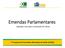 Emendas Parlamentares Captação, execução e prestação de contas. 7 Congresso de Secretários Municipais de Saúde da Bahia