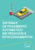 GUIA SISTEMAS DE PAGAMENTO AUTOMÁTICO EM PEDÁGIOS E ESTACIONAMENTOS