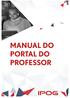 Acesse o Portal do Professor, a partir do Site Institucional do IPOG <  Insira as seguintes informações na tela de login: