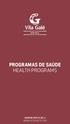 PROGRAMAS DE SAÚDE HEALTH PROGRAMS