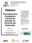 Palestra. Procedimentos Contábeis e Pontos de Atenção no Controle por Subcontas. Agosto/2016. Elaborado por: JANEIRO/